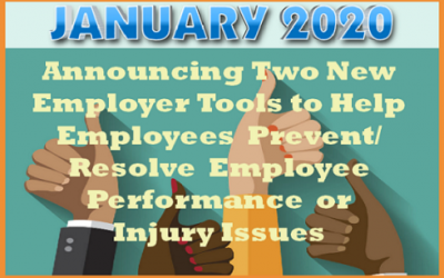 Announcing Two New Employer Tools to Help Employees Prevent/Resolve Employee Performance or Injury Issues