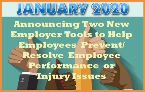Announcing Two New Employer Tools to Help Employees Prevent/Resolve Employee Performance or Injury Issues