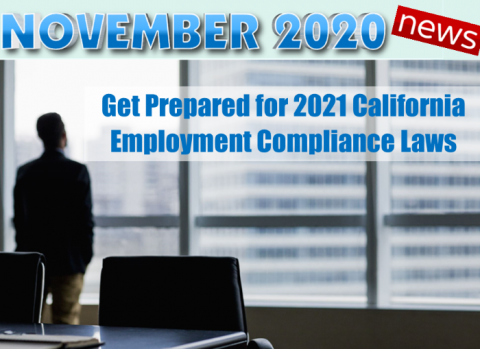 Get Prepared for 2021 California Employment Compliance Laws ...